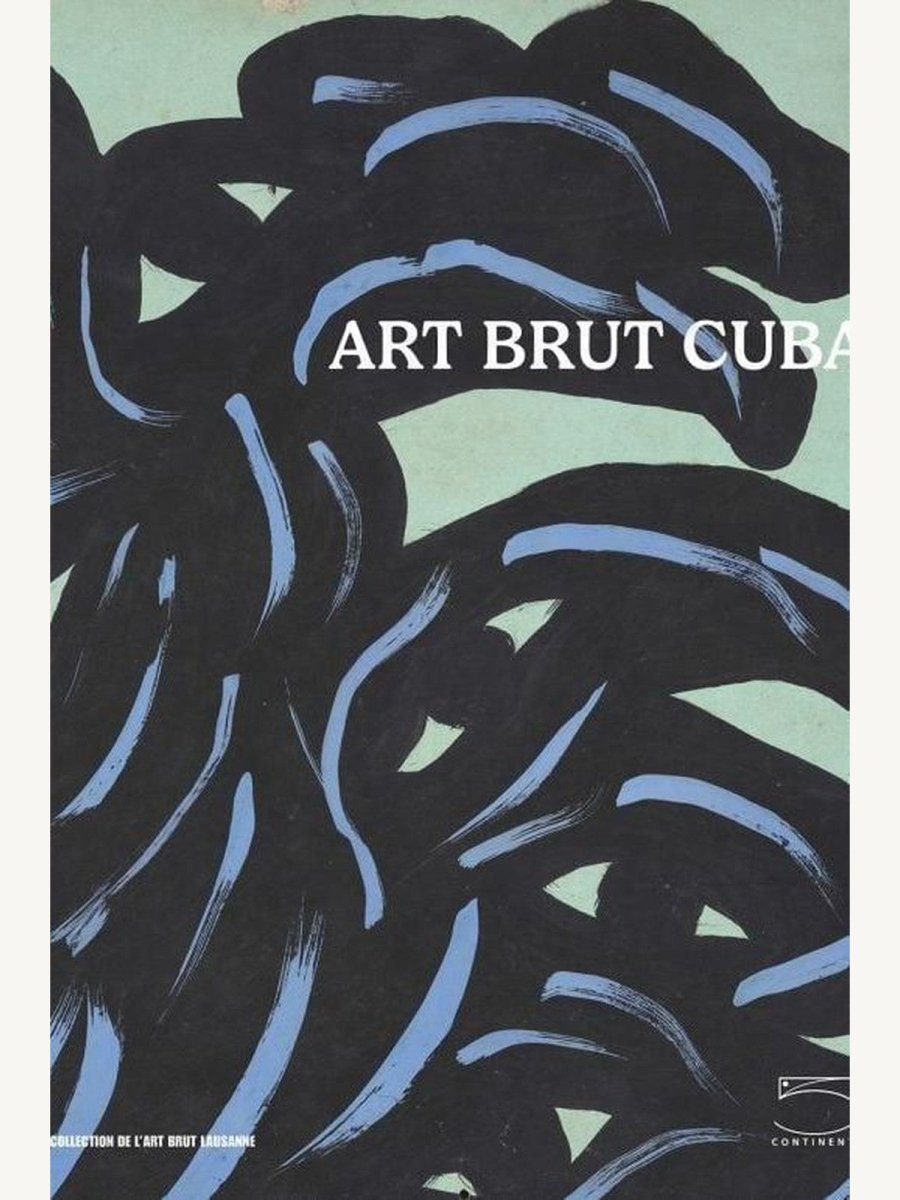 Art Brut Cuba by Sarah Lombardi (Book) | Fashion Book - Boutique Galleria