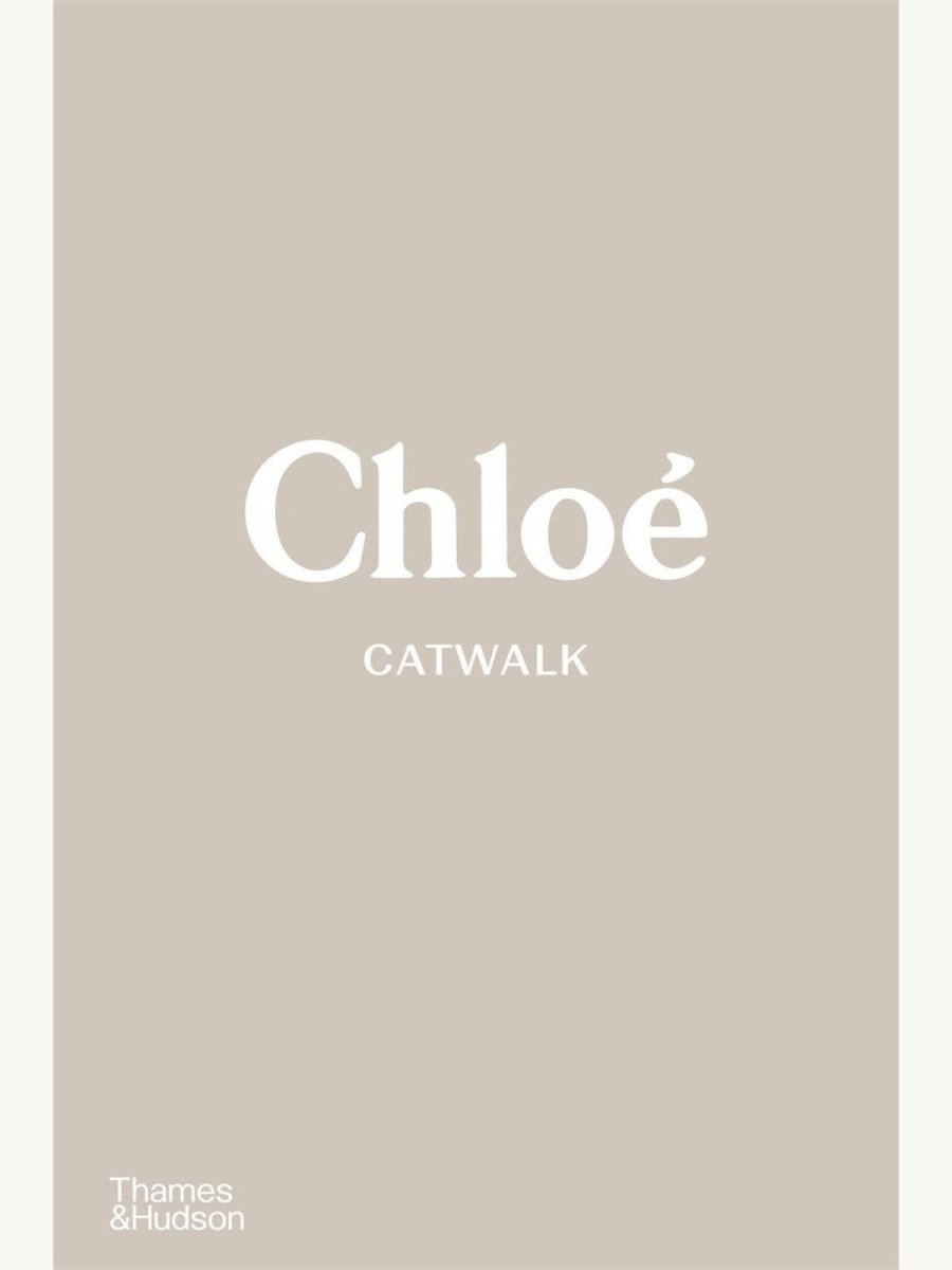 Chloe Catwalk: The Complete Collections (Book) | Fashion Book - Boutique Galleria