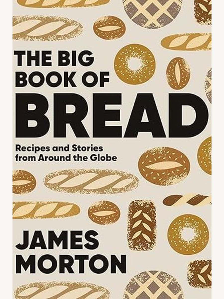 The Big Book of Bread by James Morton (Book) | Photography Book - Boutique Galleria