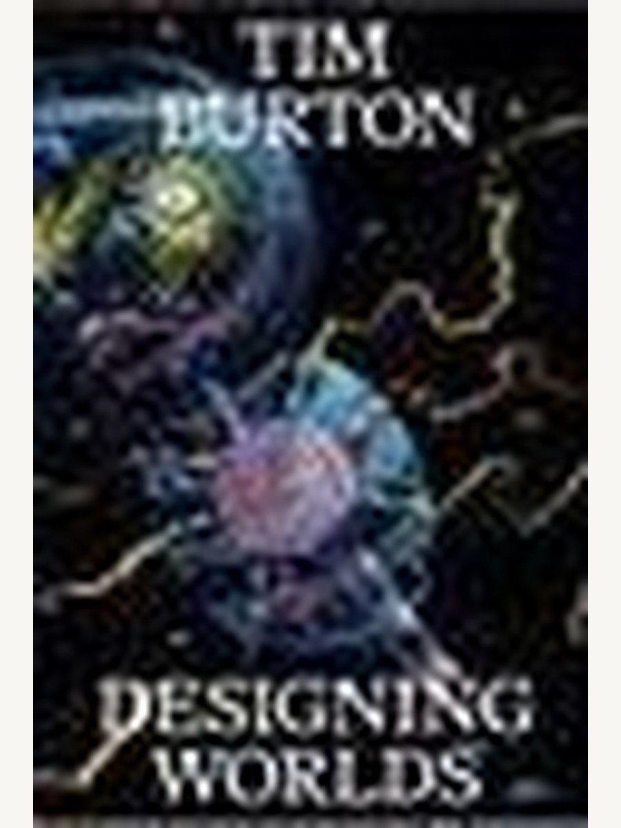 Tim Burton: Designing Worlds (Book) - Boutique Galleria