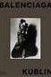 Balenciaga - Kublin: A Fashion Record by Ana Balda & Maria Kublin - Boutique Galleria