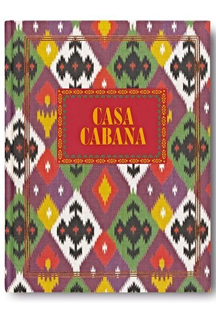 Casa Cabana: Styling the cabana mood by Martina Mondadori and Aerin Lauder - Boutique Galleria