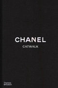 Chanel Catwalk: The Complete Collections - Boutique Galleria