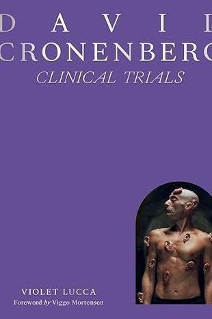 David Cronenberg: Clinical Trials by Violet Lucca - Boutique Galleria