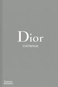 Dior Catwalk: The Complete Collections - Boutique Galleria