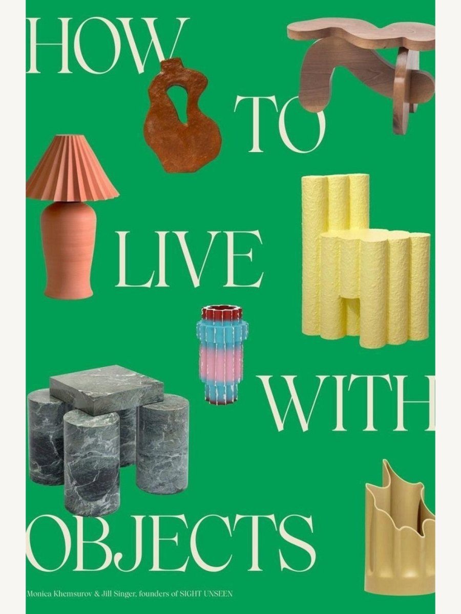 How to Live with Objects (Book) | Art And Design Book - Boutique Galleria