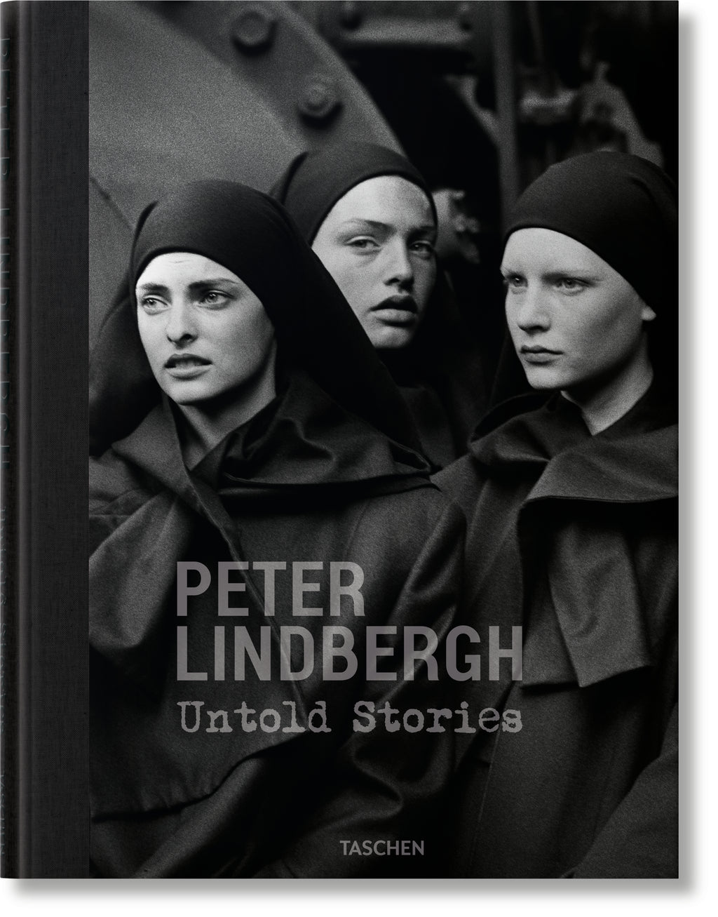Peter Lindbergh. Untold Stories by Felix Kräme, Peter Lindbergh & Wim Wenders