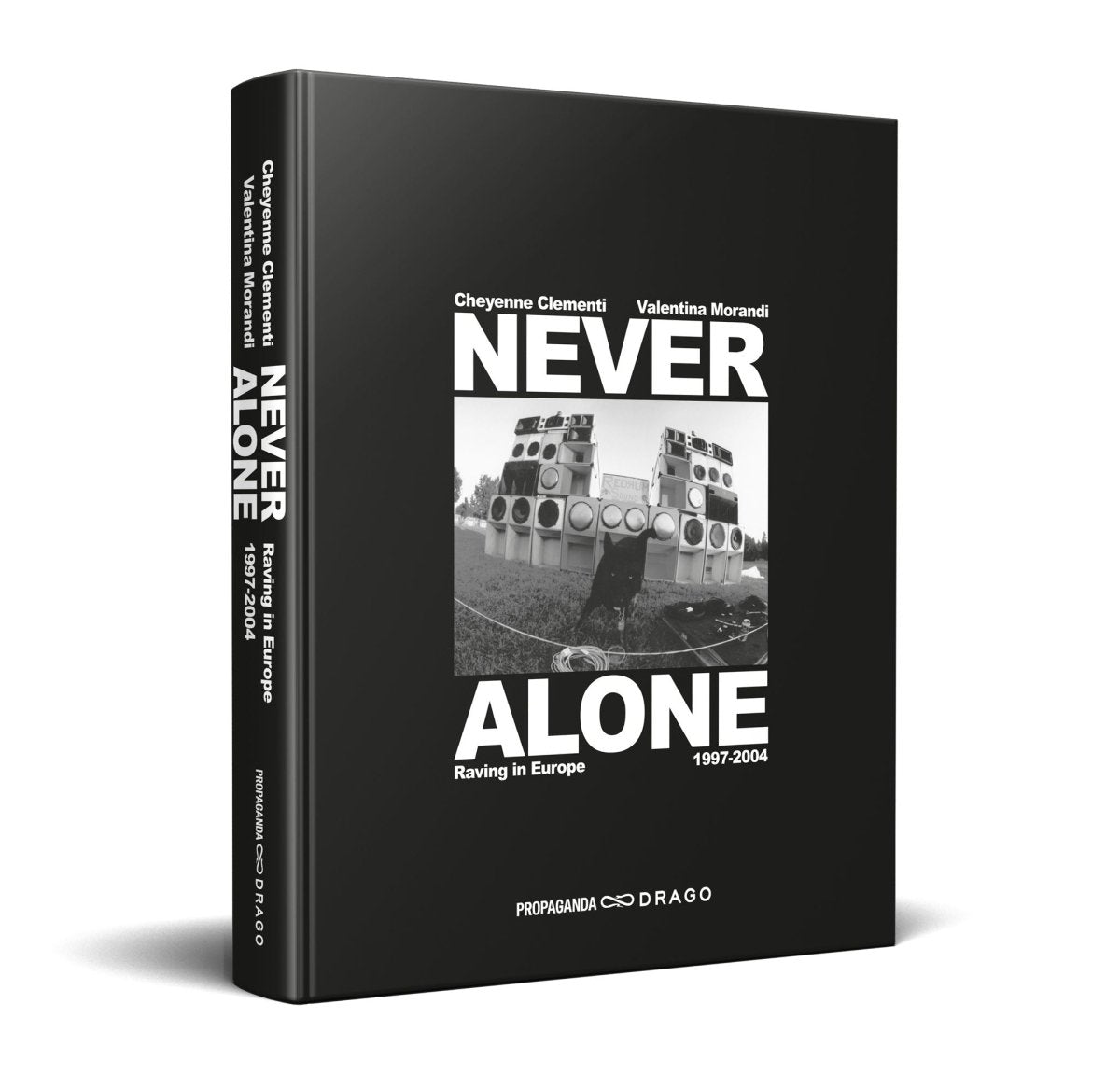 NEVER ALONE 1997 - 2004 Raving in Europe - Boutique Galleria