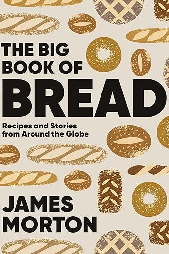 The Big Book of Bread by James Morton - Boutique Galleria