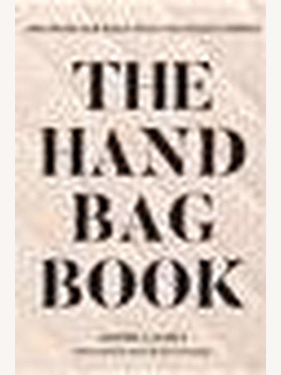 The Handbag Book: 400 Designer Bags by Sophie Gachet (Book) | Fashion - Beauty Book - Boutique Galleria