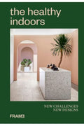 The Healthy Indoors: New Challenges, New Designs - Boutique Galleria