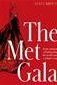 The Met Gala: Red Carpet Style, Iconic moments of fashion from the world's most exclusive event, Perfect for fans of ICONS OF STYLE and THE LITTLE BOOKS OF FASHION - Boutique Galleria