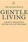The Monocle Book of Gentle Living - Boutique Galleria