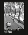 Todd Webb - Paris a Love Story - Boutique Galleria