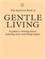 The Monocle Book of Gentle Living