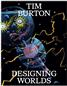 Tim Burton: Designing Worlds