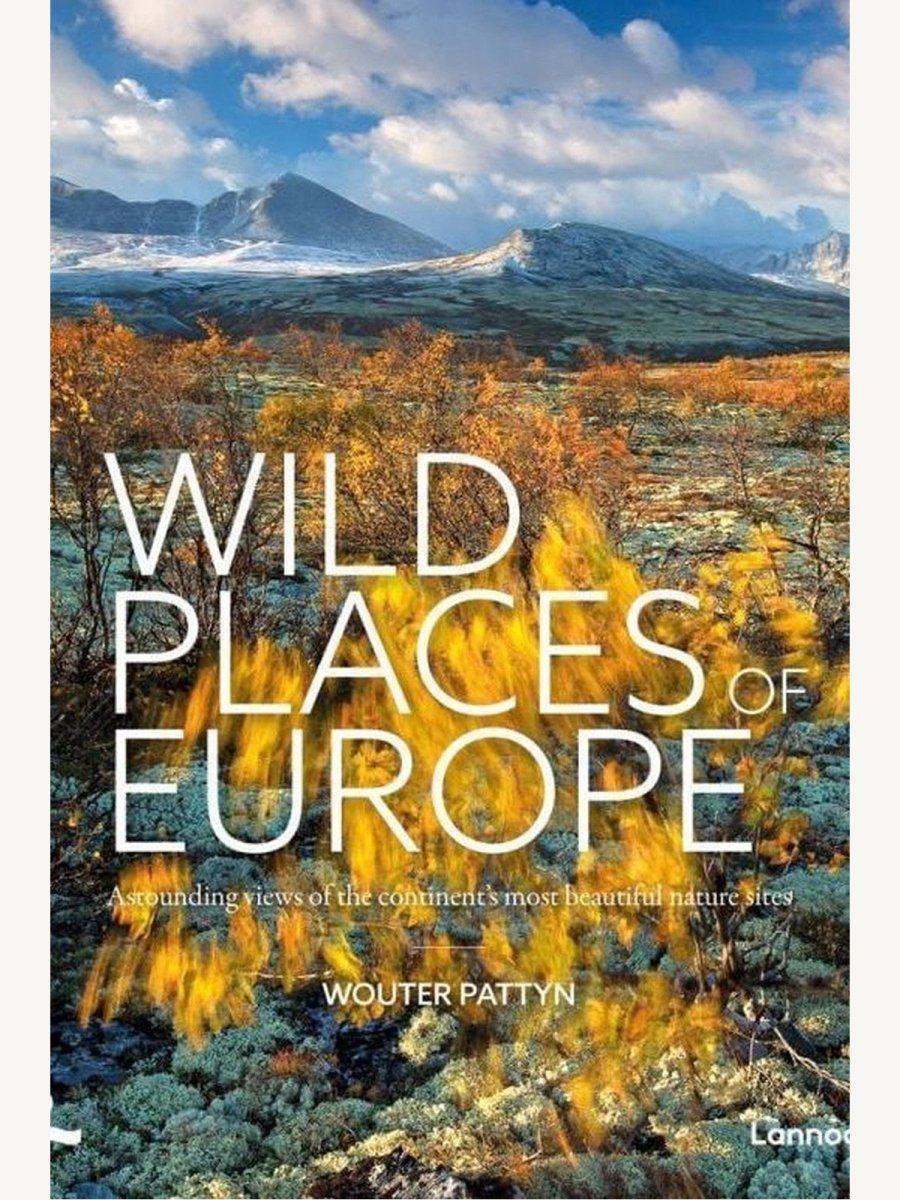 Wild Places of Europe Astounding views of the continentâ€™s most beautiful nature sites (Book) | Travel Book - Boutique Galleria